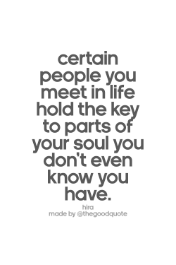 wholels:  Alcune persone che incontri nella vita, possiedono la chiave di parti della tua anima che non sai neppure di avere.   Si. Lo capisci in genere solo dopo. A volte, invece, chi ha in tasca la chiave di qualcun altro sei tu. E anche qui, si scoprir