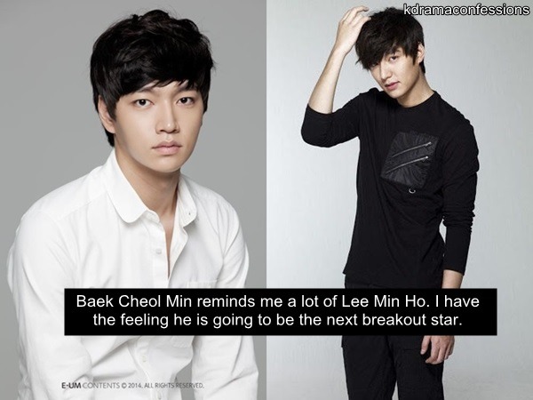 Kdrama Confessions — “Baek Cheol Min reminds me a lot of Lee Min Ho. I...