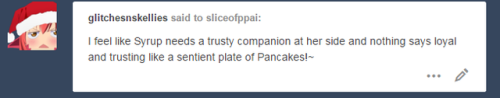 sliceofppai:They wouldn’t be sentient but you can still pour syrup over them