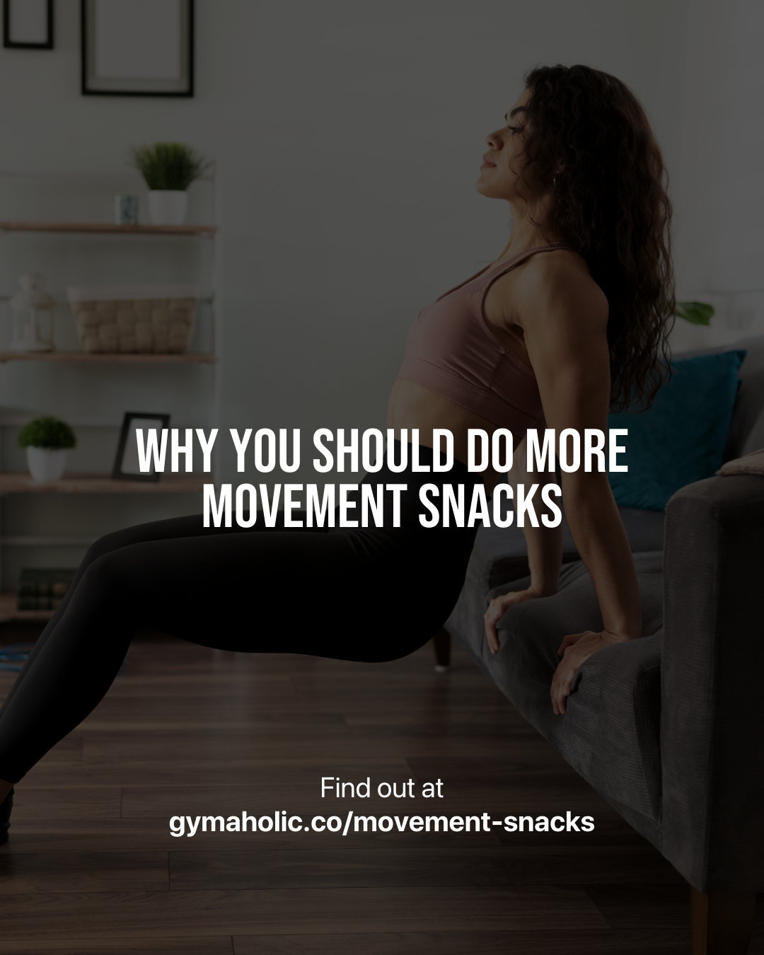 Why You Should Do More Movement Snacks