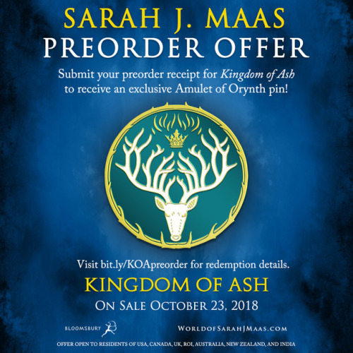 worldofsarahjmaas: Preorder Sarah J. Maas’s KINGDOM OF ASH to receive an exclusive enamel pin!