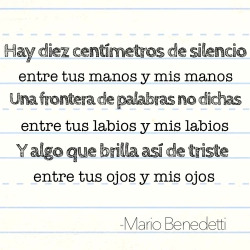 sonriealguientemira:  Soledades- Mario Benedetti