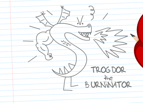 genderoftheday:Today’s Gender of the day is: Trogdor the Burninator