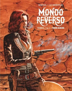 Mondo Reverso T1 & 2 - Bertail &