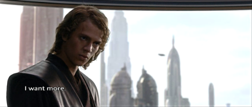 darthluminescent:LET ME TELL YOU ABOUT WHY THIS MOMENT IS SO IMPORTANT TO ME.What Anakin’s say