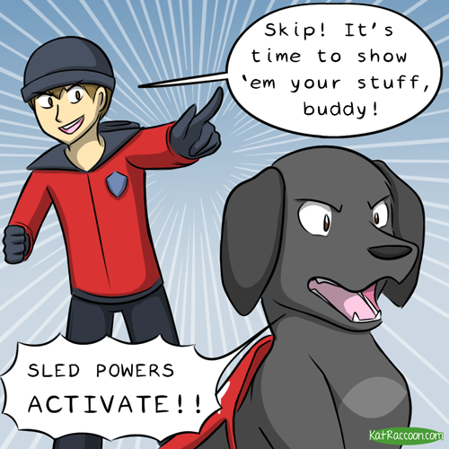 katswenski:  The sleddest of dogs.  My website – My Facebook page – See me on LINE Webtoon!   