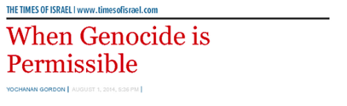 The Time of Israel published and deleted an article today: “When Genocide is Permissible.&rdqu