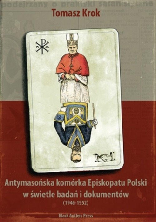 Masoni książki piszą, ujawniając skrytobójcze działania przeciwko Polsce.
Tomasz Krok - Antymasońska Komórka Episkopatu Polski.
Jerzy Krasnowolski i Ludwik Tyborowski uznani za postacie mało znaczące w kręgu świeckich katolików (s. 56), a...