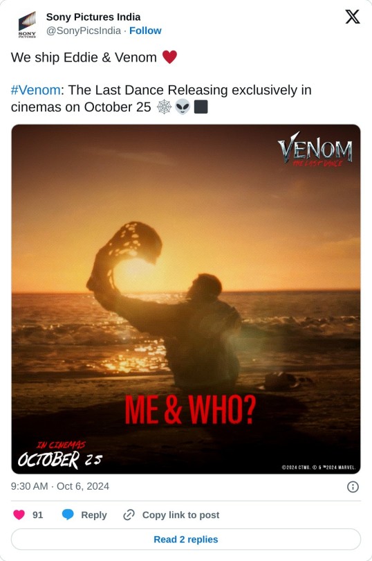 We ship Eddie & Venom ♥️#Venom: The Last Dance Releasing exclusively in cinemas on October 25 🕸️👽◼️ pic.twitter.com/gOB349tK11
— Sony Pictures India (@SonyPicsIndia) October 6, 2024