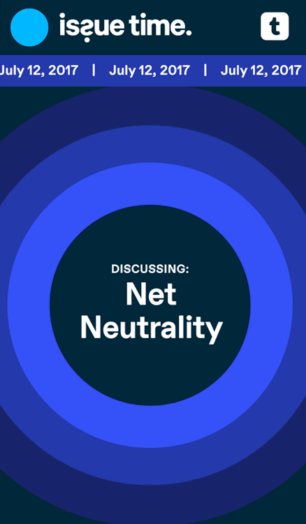 action:Hey Tumblr, have a question about net neutrality? We’re hosting an Issue Time right here on A