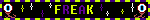 a black blinkie with alternating green and dark purple text that reads 'FREAK', with pixel art of eyeballs and sparkles on either side