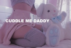 princesspetalll:  CUDDLE ME DADDY 