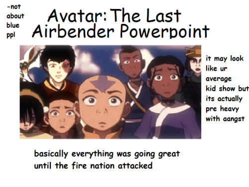 timeofdeathnote:really old request for an atla powerpoint so here it is half a year later