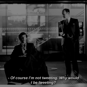 bbcsherlocksource:“Back on terra firma.” Don’t read them out. “Free as a bird.” God, you’re such a s