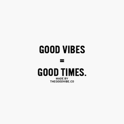 kushandwisdom:  Good Vibes HERE