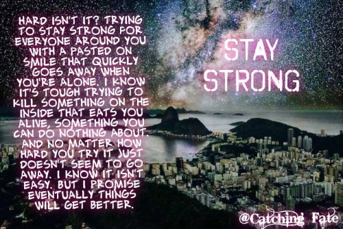 Stay Strong! ;)