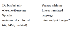 ayu-berrybell: thefirenze: Yehuda Amichai the german version has Such Music in it  