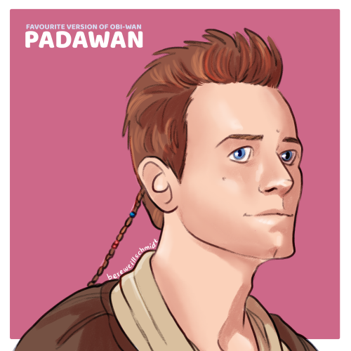 Obi-Wan Appreciation Week / Day 01I think my Patr3ons more than anyone know how much I love Padawan 