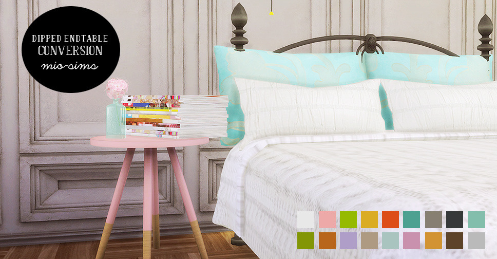 Dipped endtable conversion - 1 mesh, 19 recolors
download at mio-sims