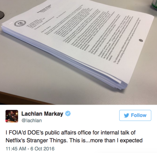 the-future-now:  Journalist acquires everything the real Department of Energy has said about Stranger ThingsWashington Free Beacon reporter Lachlan Markay  recently filed a Freedom of Information Act request to the DOE for their  internal correspondence