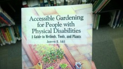 lowspoonsgourmet: thecooingdove:  watchoutfordinosaurs:  homopositivity:  this book is worth more than a dozen restaurants that grow their own microgreens on the roof  ACCESSIBLE GARDENING FOR PEOPLE WITH PHYSICAL DISABILITIES  😍  I know this isn’t