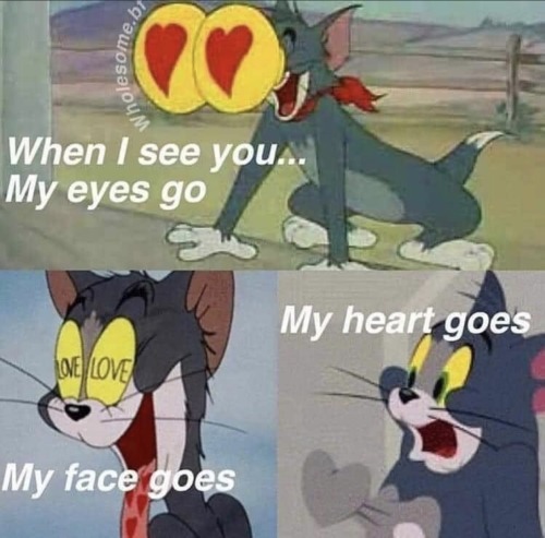 One of you In particular E V E R Y T I M E  I see your name, the pic above describes
