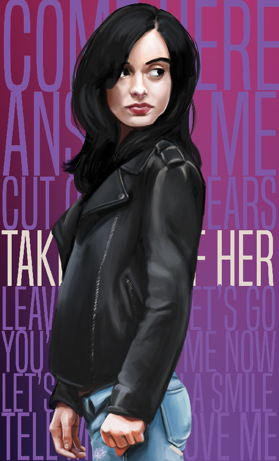 There Is No Greater Character That I Feel For Than Jessica Jones. Shes So Strong In Ways That I Can Only