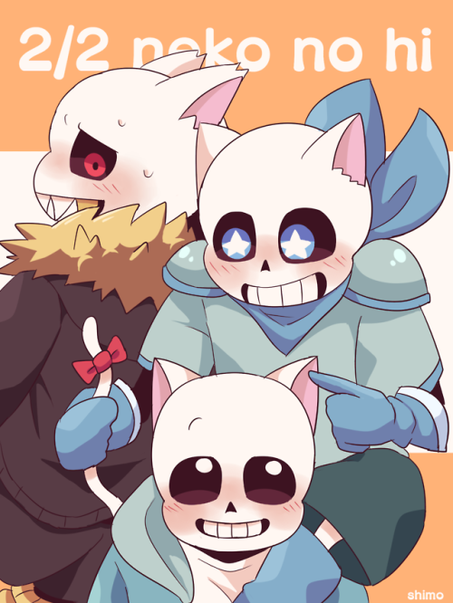 shimo25:  2/2 is cat day!Swap Sans’s right leg disappeared.