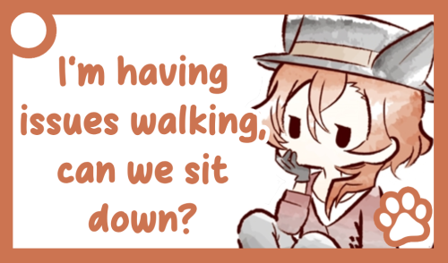An orange communication card of Chuuya. The text reads: 'I'm having issues walking, can we sit down?'
