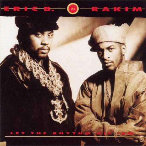 BACK IN THE DAY |5/22/90| Eric B & Rakim released the album, Let the Rhythm Hit ’Em, on MCA Records.