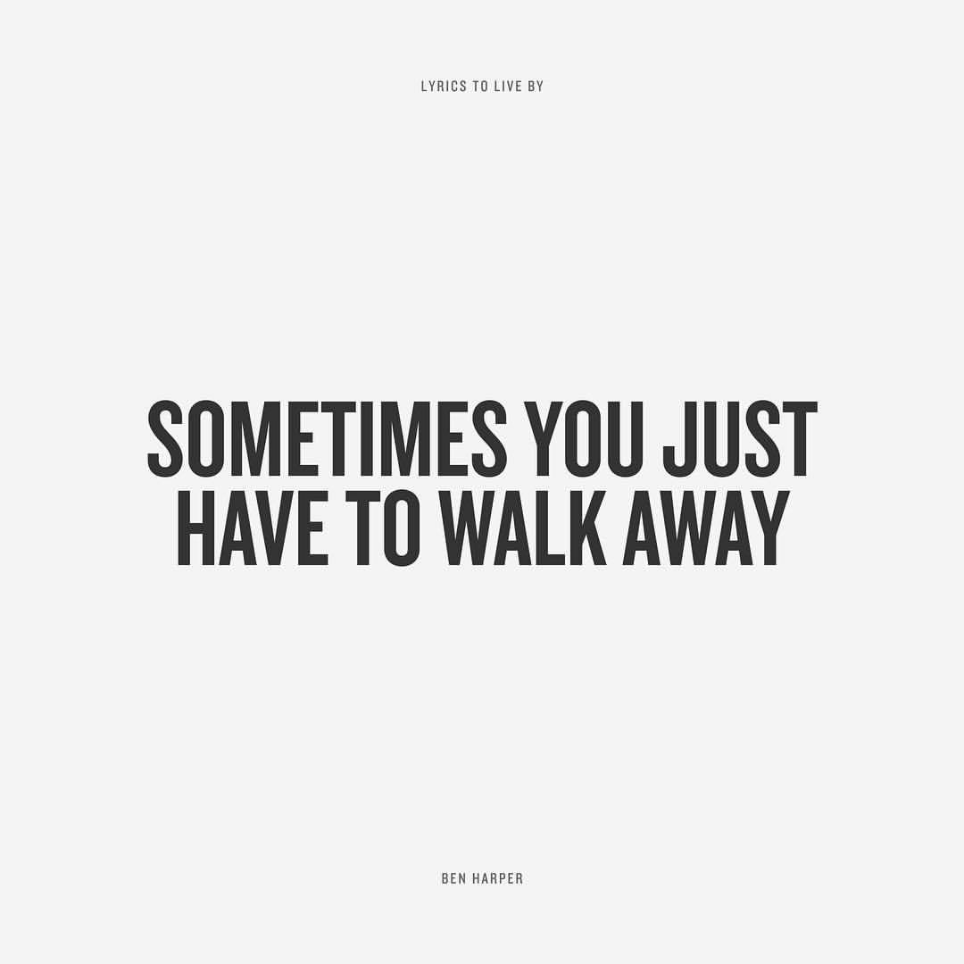 Sometimes you need to know when to walk away