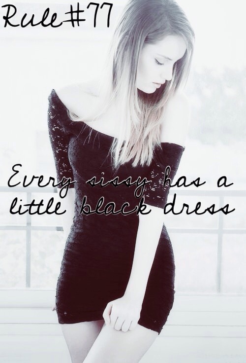 sissymissyboything:  sissyrulez:  Rule#77: Every sissy has a little black dress 