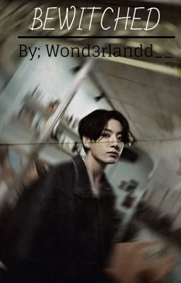 Bewitched || JJK - Tα΄‘α΄ CΚα΄α΄α΄α΄Κ