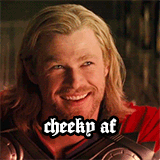 wickedlyworld:  * are you thor af? [insp] 