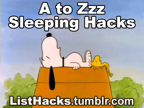 listhacks:  A to Zzz Sleeping Hacks - If you like this list follow ListHacks for more  