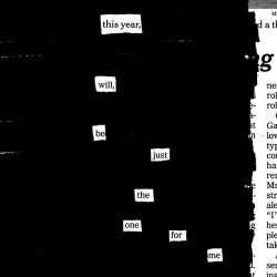 newspaperblackout:  Happy New Year, y’all. xoxo Austin 