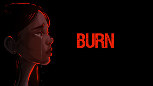 Title card for the Burn animatic I just finished. 