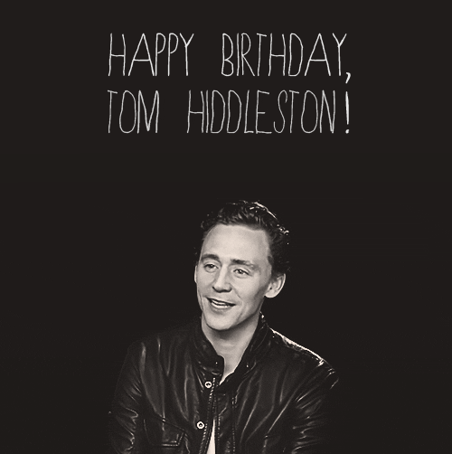 becausehiddles:Happy 32nd birthday, Tom! You are so wonderful, talented, funny, caring, and frooping