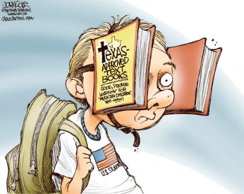 knowledgeequalsblackpower: cartoonpolitics: A new report has found that proposed textbooks for Texas