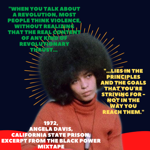 rose-tico:  I made a graphic for Women’s Studies Student Organization at my college that spotlights Dr. Angela Davis, Black, queer, pro-working class abolitionist and activist – and I’m pretty proud of it so I wanted to share :).  For the rest