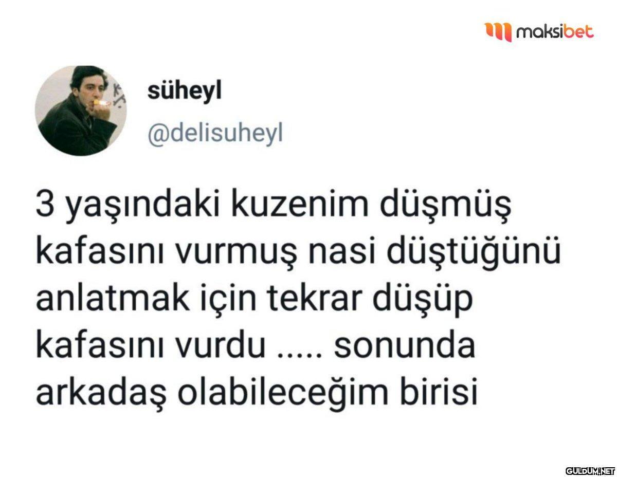 süheyl @delisuheyl...