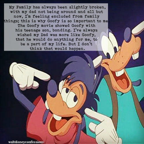 Walt Disney Confessions My Family Has Always Been Slightly Broken With My