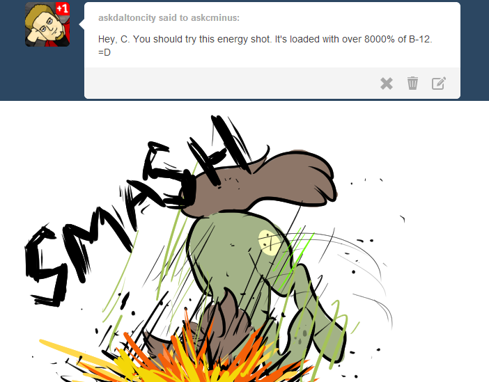 askcminus:  (( don’t do drugs, kids. ))  xD!