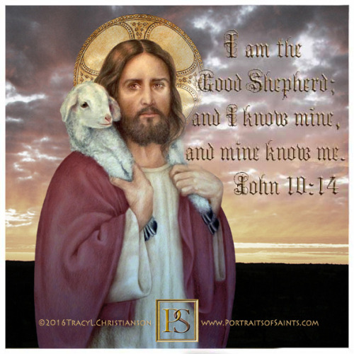 portraitsofsaints: Good Shepherd Sunday I am the good shepherd; and I know mine, and mine know me. A