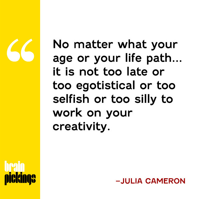 explore-blog:  Julia Cameron on how to get out of your own way and unblock the “spiritual