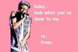  Niall Valentine’s Cards 2k15 edition To you, for you and perfect for your crush :) 