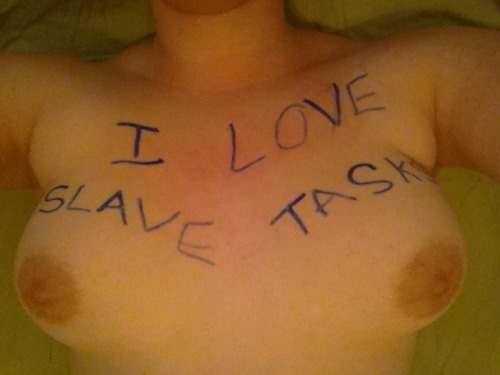 slavetasks: tawniegirl:  A task from slave tasks to post a picture of my bare chest with this writte