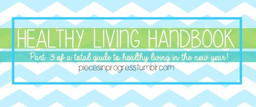 piecesinprogress:  The conclusion of my 3 part total guide to healthy living in the new year is here! Two nights ago I posted the Healthy Eating Handbook, last night was The Fitness Handbook, and tonight is a collection of posts dedicated to motivation