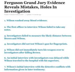 buddhabrot:  stevemarmel:Bob McCulloch pointed out a lot of inconsistencies in testimony yesterday.None of these, I think.#DecidedFromTheStart this is just SO obvious and SO sketchy holy shit