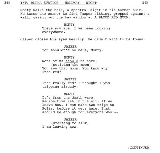 Welcome back to Script to Screen, brought to you by Hiatus Wednesdays! Today, we’re going to start with Monty and Jasper’s final goodbye, beautifully written by Shawna and Julie Benson. Here is the first scene from “The Other Side”.